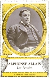 Alphonse Allais - Les pensées.