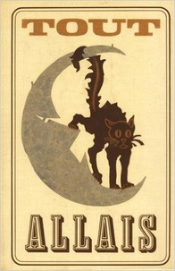 Alphonse Allais - Oeuvres posthumes - Tome 2, Le Chat Noir, 1888-1896 ; Le Courrier Français ; Le Mirliton ; Album Primo-Avrilesque.