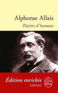 Alphonse Allais - Plaisirs d'humour.