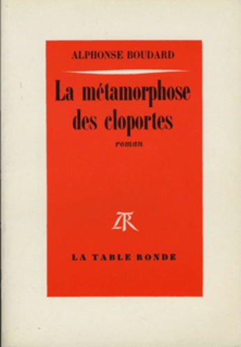 Alphonse Boudard - La métamorphose des cloportes.
