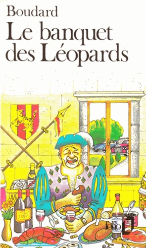 Alphonse Boudard - Le banquet des léopards.