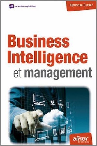 Alphonse Carlier - Business intelligence et management.