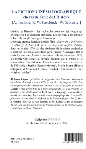 La fiction cinématographique, cheval de Troie de l'Histoire (A. Téchiné, R. W. Fassbinder, W. Schroeter)