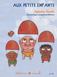 Alphonse Daudet - Aux petits enfants.