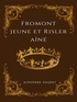 Alphonse Daudet - Fromont jeune et risler aîné.
