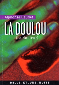 Alphonse Daudet - La Doulou (La Douleur).