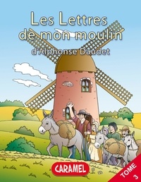 Alphonse Daudet et  Les Lettres de mon moulin - Le curé de Cucugnan - Livre illustré pour enfants.
