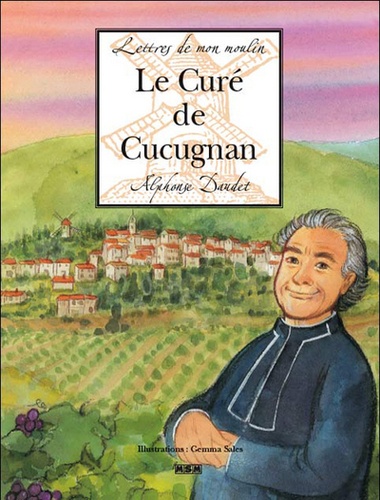Alphonse Daudet et Gemma Sales - Le Curé de Cucugnan.