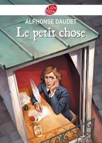 Alphonse Daudet - Le petit chose - Texte intégral.