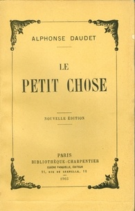Alphonse Daudet - Le Petit Chose.