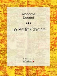  Alphonse Daudet et  Ligaran - Le Petit Chose.