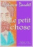 Alphonse Daudet - Le petit chose - Histoire d'un enfant.