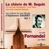 Alphonse Daudet et  Fernandel - Les Lettres de mon Moulin (Volume 1) - La chèvre de Monsieur Seguin - Le curé de Cucugnan - Les vieux - Les trois messes basses - Lu par Fernandel en 1954.