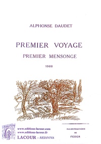 Alphonse Daudet - Premier voyage, premier mensonge.