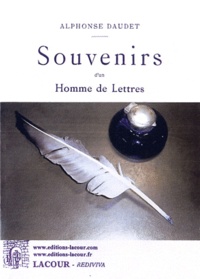 Alphonse Daudet - Souvenirs d'un homme de lettres.