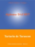 Alphonse Daudet et  L'Edition Numérique Européenne - Tartarin de Tarascon.