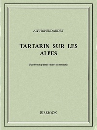 Alphonse Daudet - Tartarin sur les Alpes.