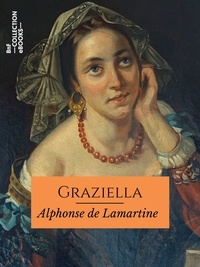 Alphonse de Lamartine - Graziella.