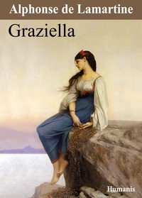 Alphonse De Lamartine - Graziella.