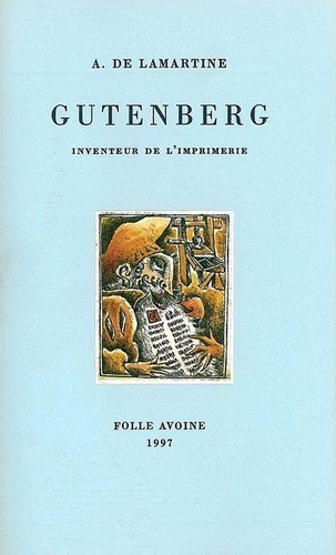 Alphonse de Lamartine - Gutenberg - Inventeur de l'imprimerie.