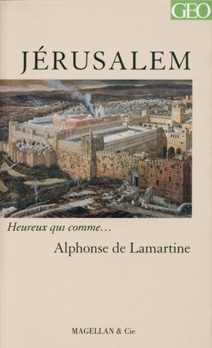Alphonse de Lamartine - Jérusalem.