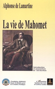 Alphonse de Lamartine - La vie de Mahomet - Tome 1, "Histoire de la Turquie".