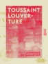 Alphonse de Lamartine - Toussaint Louverture - Poème dramatique.