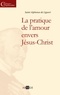 Alphonse de Liguori - La pratique de l'amour avant Jésus-Christ.