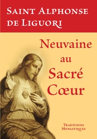 Alphonse de Liguori - Neuvaine au Sacré-Coeur de Jésus.