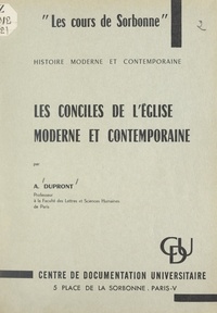 Alphonse Dupront - Les conciles de l'Église moderne et contemporaine.