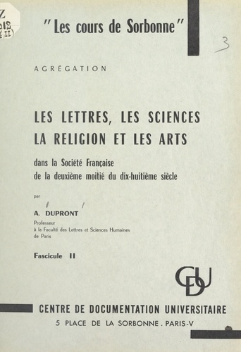 Les lettres, les sciences, la religion et les arts dans la société française de la deuxième moitié du XVIIIe siècle (2)
