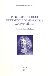 Pierre-Daniel Huet et l'exégèse comparatiste au XVIIe siècle
