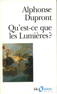 Alphonse Dupront - Qu'est-ce que les Lumières ?.