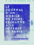 Alphonse Grenier et Jules Grenier - Le Journal d'un mobile de Seine-et-Marne à la défense de Paris - 1870-1871.