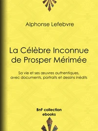 La Célèbre Inconnue de Prosper Mérimée