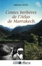Alphonse Leguil - Contes berbères de l'Atlas de Marrakech.