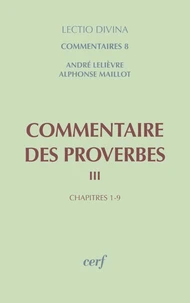 Commentaires Des Proverbes. Tome 3, Chapitres 1 A 9