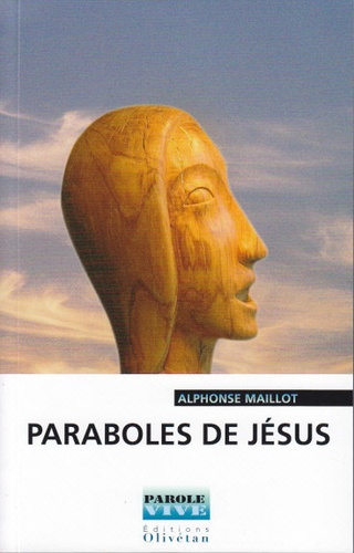 Paraboles de Jésus 3e édition revue et corrigée