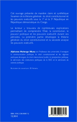 Droit constitutionnel et pouvoir exécutif en RDC. 1er et 3e Républiques