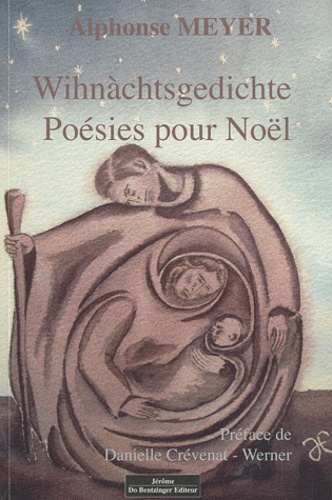 Alphonse Meyer - Poésies pour Noël - Edition bilingue français-alsacien.