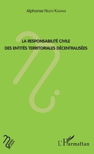 Livre à télécharger gratuitement en pdf La responsabilité civile des entités territoriales décentralisées