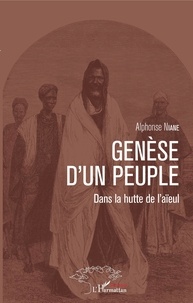Alphonse Niane - Génèse d'un peuple - Dans la hutte de l'aïeul.