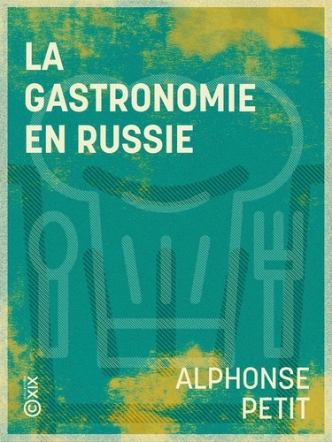 La Gastronomie en Russie