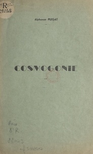 Alphonse Plégat - Cosmogonie.