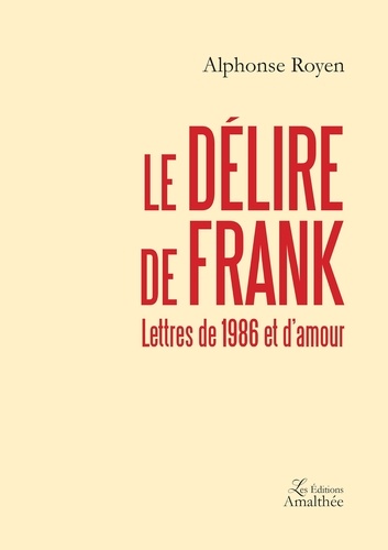 Alphonse Royen - Le délire de Frank.
