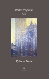 Alphonse Royen - Petites éruptions.