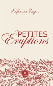 Petites éruptions