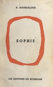 Alphonsine Bourdaloue - Sophie.