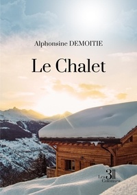 Alphonsine Demoitie - Le Chalet.