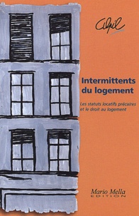  Alpil et André Gachet - Intermittents du logement - Les statuts locatifs précaires et le droit au logement.